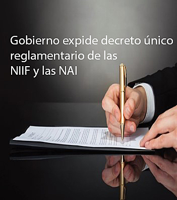 El ministerio de comercio se expidió el decreto 2420 que empezó a ser conocido como el "Decreto único reglamentario sobre las NIF y NAI"