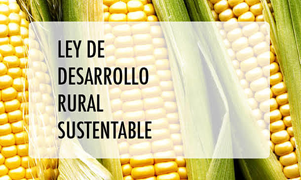 Ley del Desarrollo Rural Sustentable en México