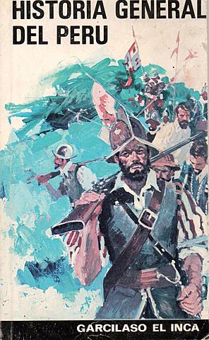 Garcilaso de la Vega, el Inca (Historia general del Perú)