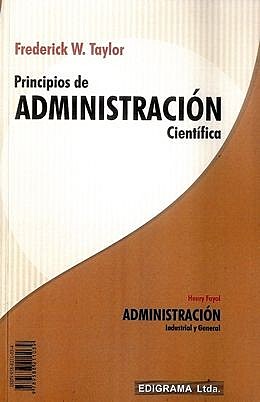 Administración Científica como Filosofía de Producción a Principios del Siglo XX