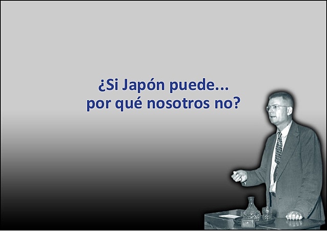 Programa televisivo titulado  “Si Japón puede… ¿por qué nosotros no?”
