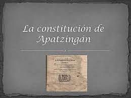 Constitución de Apatzingan - Decreto Constitucional para la Libertad de la América Mexicana.
