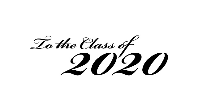 To the Class of 2020
