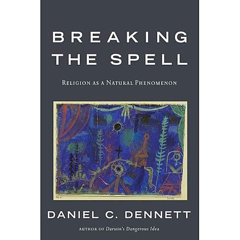 Breaking the Spell: Religion as a Natural Phenomenon