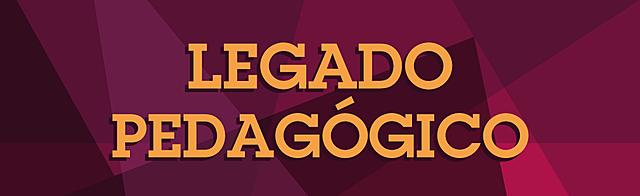 Legado Pedagógico.