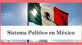 Timeline: Sistema Político en México
