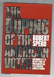 Robert Spero: The duping of American voter