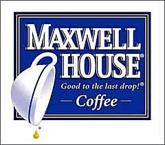 Ogivly's: Maxwell House Coffee, Good to the last drop