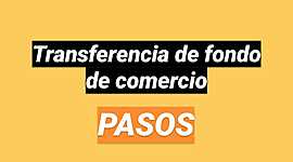 Timeline: Transferencia de fondo de comercio - Pasos