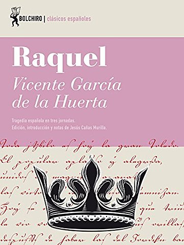 "Raquel" por Vicente García de la Huerta