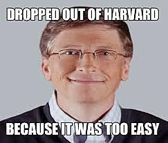 Bill Gates dropping out