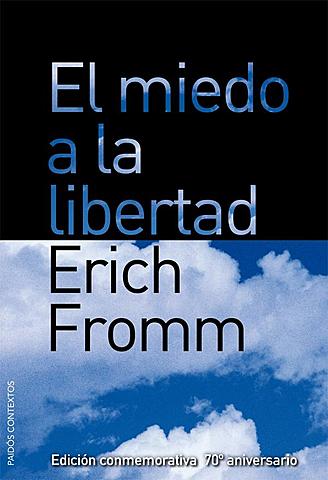 El miedo de la libertad de Erich Fromm