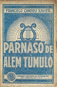 1º Livro de Chico Xavier - Parnaso de Além-Túmulo