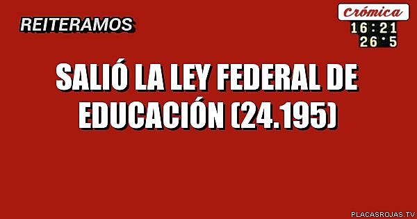 1993 Ley Federal de Educación N° 24195
