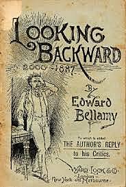 Edward Bellamy imagina una sociedad de grandes industrias.