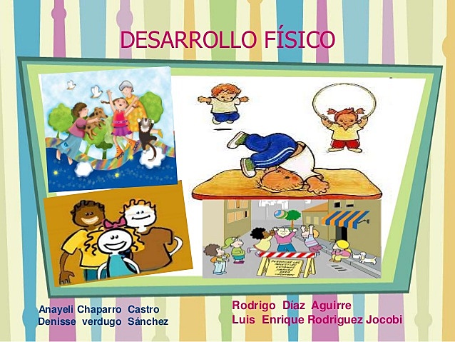 Desarrollo físico, Crecimiento, Salud, aptitud física y seguridad