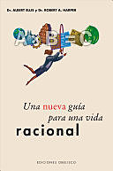 Una Nueva Guía para una Vida Racional (A Guide to Rational Living) de Albert Ellis