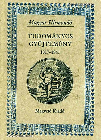Tudományos Gyüjtemény és a Koszorú szerkesztése