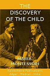 The discovery of the child, Madras, The Theosophical Publishing House.