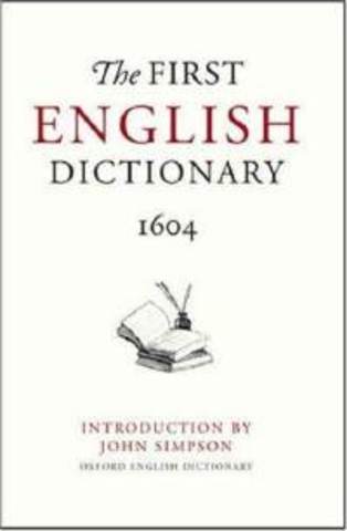 Table Alphabeticall, The 1st English Dictionary is Published