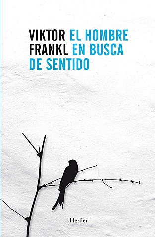 EL HOMBRE EN BUSCA DEL SENTIDO DE VIKTOR FRANKL