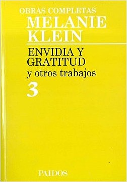 ENVIDIA Y GRATITUD DE MELANIE KLEIN