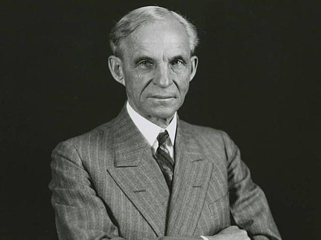 Henry Ford.