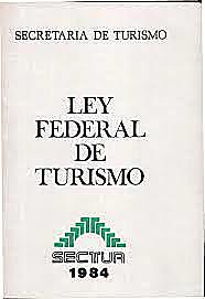 Se promulga la Ley Federal de Turismo.