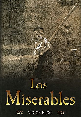 "LOS MISERABLES" de Víctor Hugo