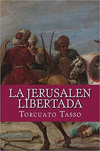 "Jerusalen liberada";Torquato Tasso