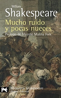 "Mucho ruido y pocas nueces";William Shakespeare