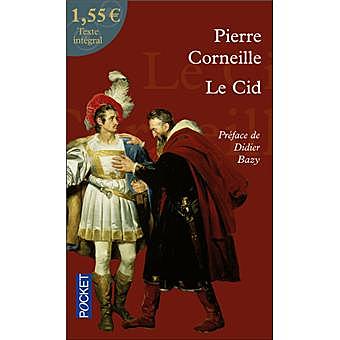 "El Cid"; Pierre Corneille
