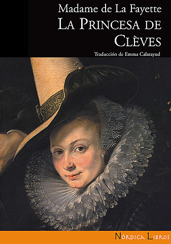 "La princesa de Cleves"; Madame de la Fayette