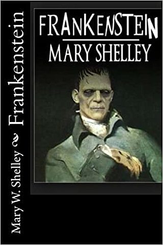 "Frankenstein";Mary Shelley