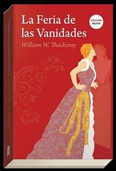 "La feria de las vanidades"; William Thackeray