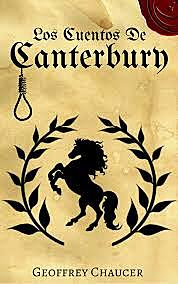 "Cuentos de Canterbury", Geoffrey Chaucer.