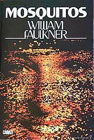 "Mosquitos" William Faulkner