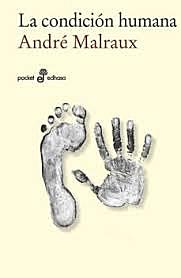 "La condición humana" André Malraux