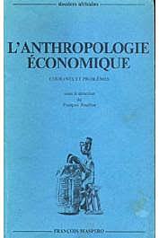Nace el término “Antropología Económica”