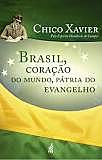 Brasil Coração do Mundo Patria do Evangelho