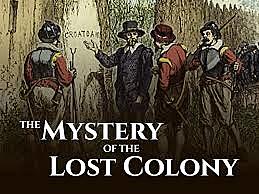 Roanoke Colony disappears and is called the Lost Colony.