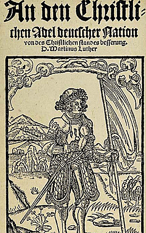 Carta a la nobleza cristiana de la nación alemana, la libertad del cristiana, el cautiverio babilónico.