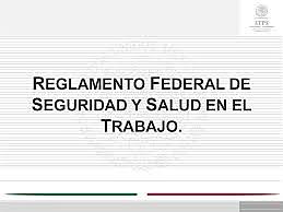 Reglamento Federal de Seguridad y Salud en el Trabajo