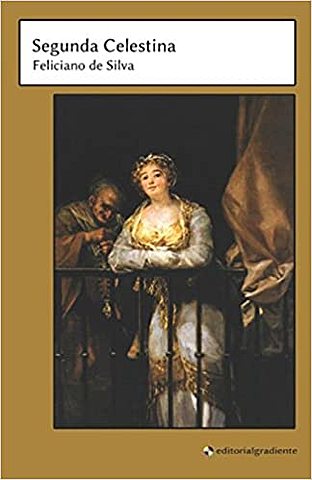 "La segunda celestina" de Feliciano da Silva
