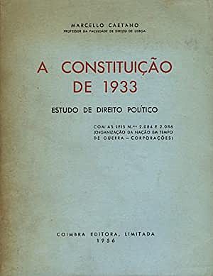 A Constituição de 1933 entrou em vigor, instauração do Estado Novo.