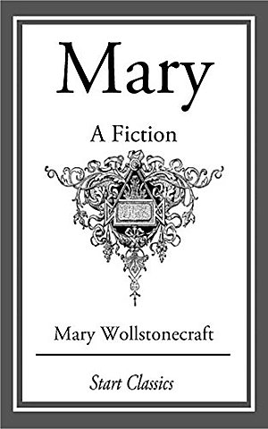 Mary: A Fiction (1788).