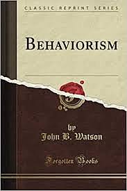 Watson publica el libro: Behaviorism.