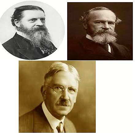 Charles Peirce 1839-1914 - William James 1842-1910 - John Dewey 1854-1952.
