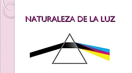 Timeline: La naturaleza de la luz