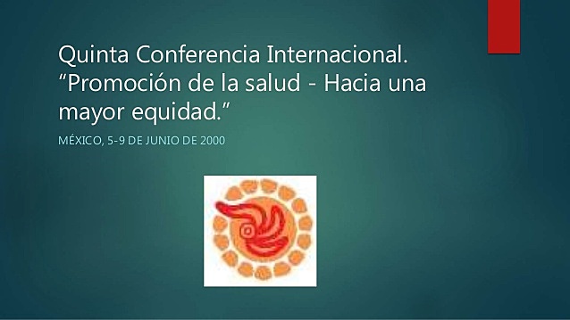 QUINTA CONFERENCIA MUNDIAL DE PROMOCIÓN DE LA SALUD